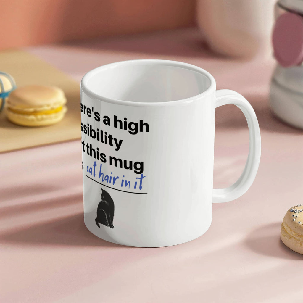 "There's a High Possibility This Mug Has Cat Hair In It" Funny Black Cat Coffee Mug — Gothic Cat Lover Gift