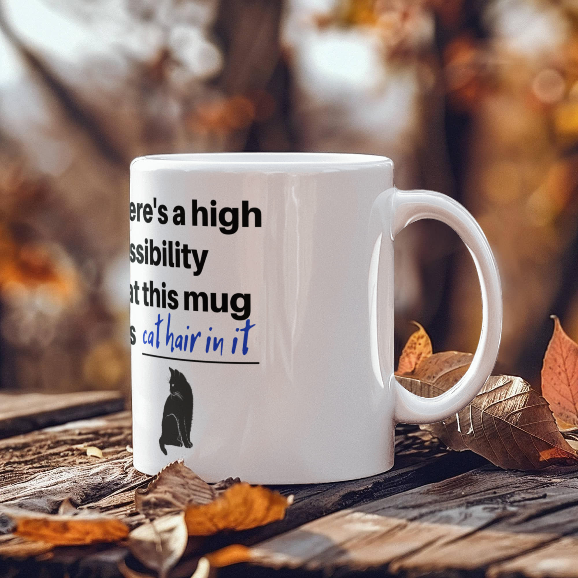 "There's a High Possibility This Mug Has Cat Hair In It" Funny Black Cat Coffee Mug — Gothic Cat Lover Gift